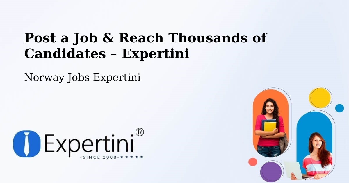 Post a Job in Espeland – Hire the Right Talent - Espeland, Norway Jobs Expertini