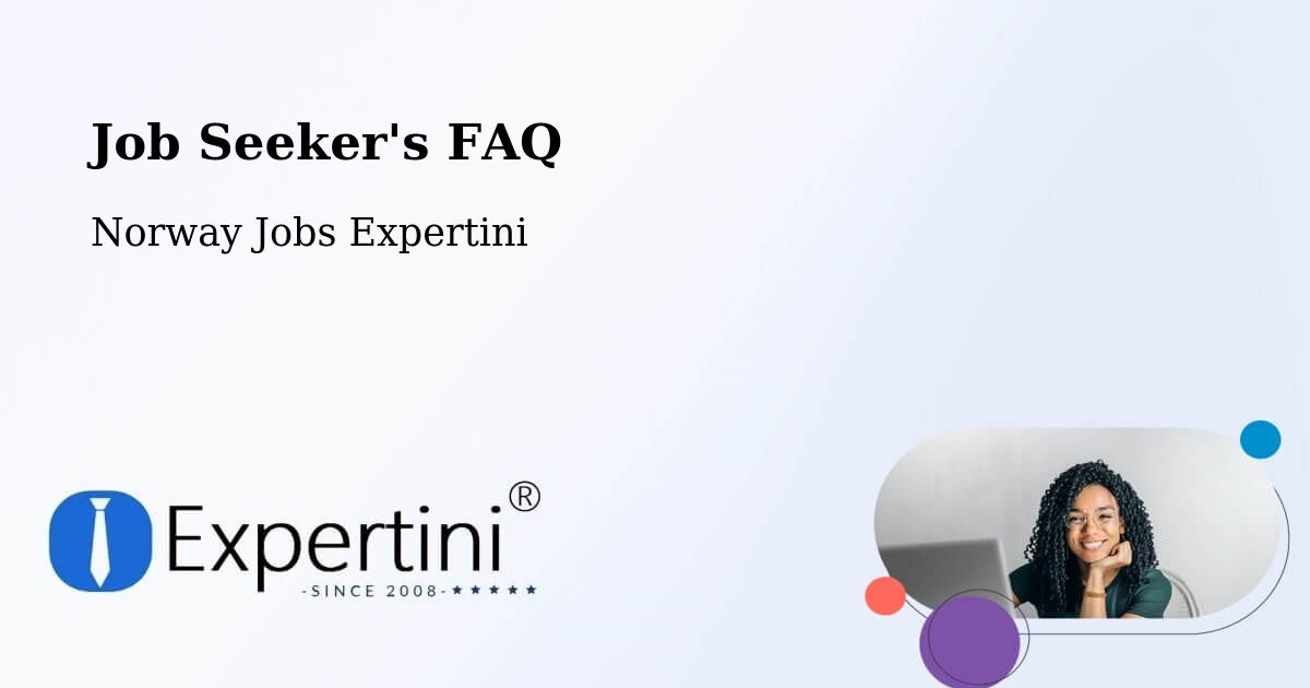 Job Seeker FAQ – Espeland - Norway Jobs Expertini